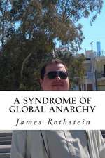 A Syndrome of Global Anarchy