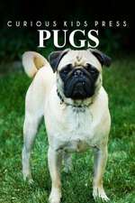 Pugs - Curious Kids Press