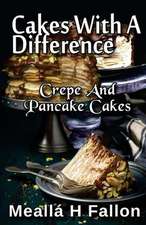 Cakes with a Difference Crepe and Pancake Cakes