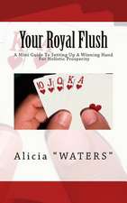 Your Royal Flush