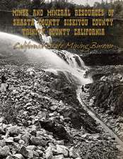 Mines and Mineral Resources of Shasta County, Siskiyou County, Trinity County