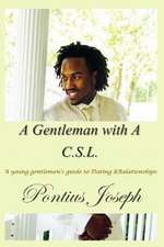 A Gentleman with A C.S.L.