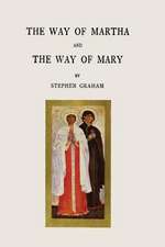 The Way of Martha and the Way of Mary