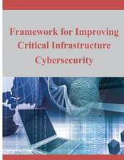 Framework for Improving Critical Infrastructure Cybersecurity