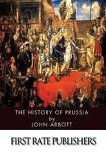 The History of Prussia