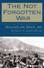 The Not Forgotten War