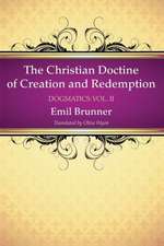 The Christian Doctrine of Creation and Redemption