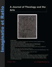 Imaginatio Et Ratio: A Journal of Theology and the Arts, Volume 3, Issue 1