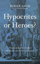 Hypocrites or Heroes?