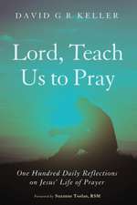 Lord, Teach Us to Pray