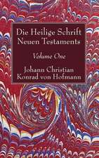 Die Heilige Schrift Neuen Testaments, Volume One