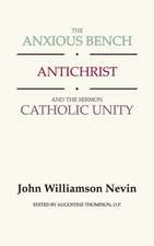 The Anxious Bench, Antichrist and the Sermon Catholic Unity