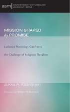 Mission Shaped by Promise