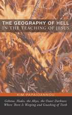 The Geography of Hell in the Teaching of Jesus