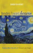 Bending Toward Heaven