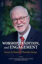 Worship, Tradition, and Engagement