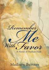 Remember Me with Favor