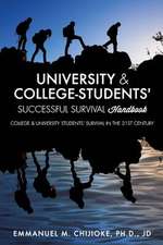 University & College- Students' Successful Survival Handbook