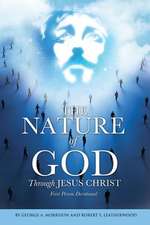 The Nature of God Through Jesus Christ