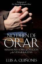 No Dejen de Orar