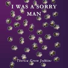 I Was a Sorry Man