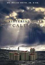 Ministerial Gifts and Callings