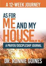 As for Me & My House... a Prayer and Discipleship Journal