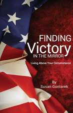 Finding Victory in the Mirror