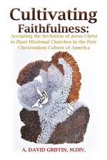 Cultivating Faithfulness