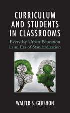 Curriculum and Students in Classrooms