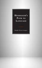 HEIDEGGERS PATH TO LANGUAGE