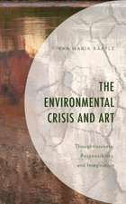 ENVIRONMENTAL CRISIS AND ART