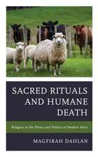 SACRED RITUALS AND HUMANE DEATCB