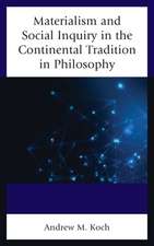 Materialism and Social Inquiry in the Continental Tradition in Philosophy