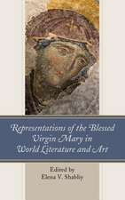 Representations of the Blessed Virgin Mary in World Literature and Art