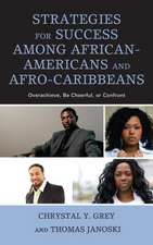 Strategies for Success among African-Americans and Afro-Caribbeans