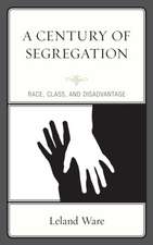 Century of Segregation