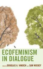 ECOFEMINISM IN DIALOGUE