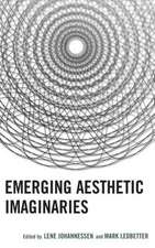 Emerging Aesthetic Imaginaries