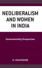 NEOLIBERALISM AMP WOMEN IN INDIACB