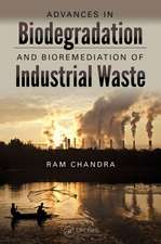 Advances in Biodegradation and Bioremediation of Industrial Waste