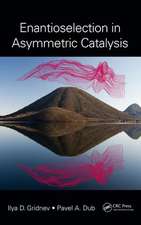 Enantioselection in Asymmetric Catalysis