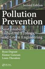 Pollution Prevention: Sustainability, Industrial Ecology, and Green Engineering, Second Edition