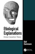 Etiological Explanations: Illness Causation Theory