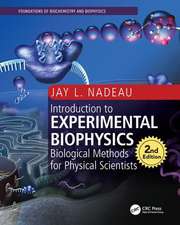 Introduction to Experimental Biophysics: Biological Methods for Physical Scientists