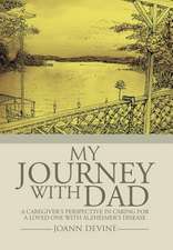 MY JOURNEY WITH DAD