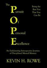 The Pursuit of Personal Excellence