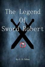 The Legend of Sword Robert