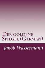 Der Goldene Spiegel (German)