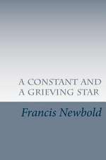 A Constant and a Grieving Star